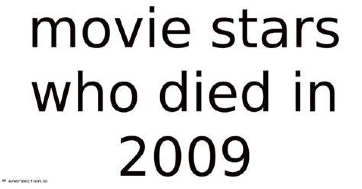 Who died in 2009 November?
